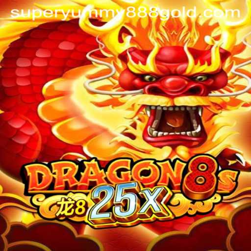 Dragon8s25x: A New Era of Super Yummy 888 Gaming