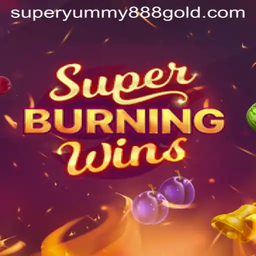 SuperBurningWins: A Hot Slot Gaming Experience with SUPER YUMMY 888 Features